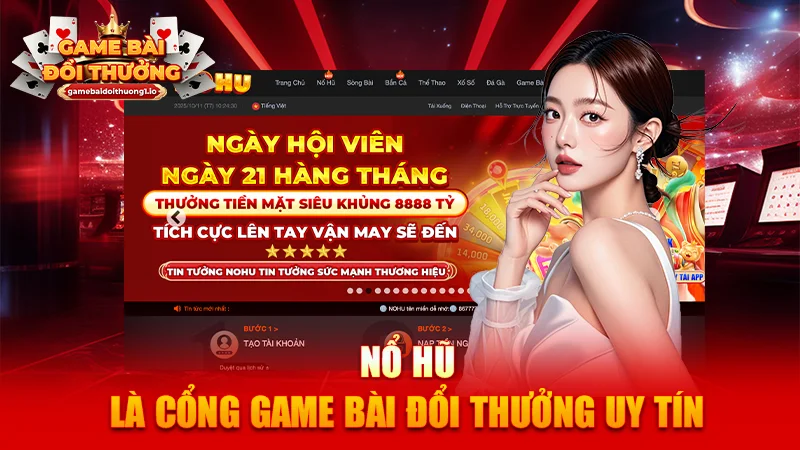 NỔ HŨ là cổng chơi uy tín